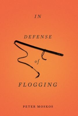 Cover for In Defense Of Flogging