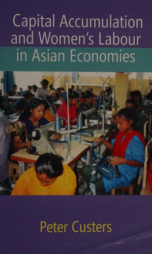 Cover for Capital accumulation and women's labour in asian economics