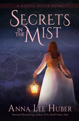 Cover for Secrets in the Mist (A Gothic Myths Novel) (Volume 1)
