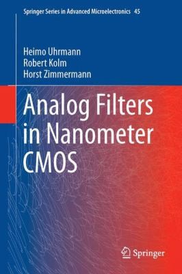 Cover for Analog Filters in Nanometer CMOS
            
                Springer Series in Advanced Microelectronics