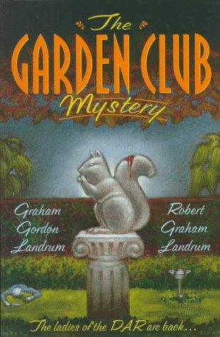 Cover for The Garden Club Mystery