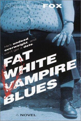 Cover for Fat white vampire blues
