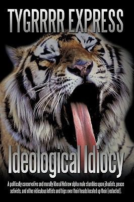 Cover for Ideological Idiocy Politically Conservative And Morally Liberal Hebrew Alpha Male Stumbles