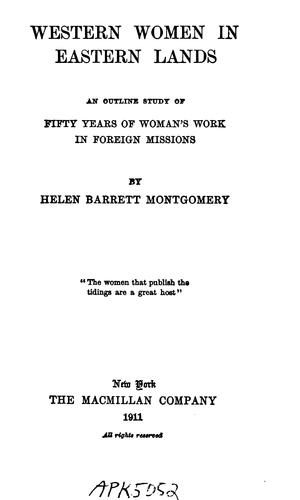 Cover for Western Women in Eastern Lands: An Outline Study of Fifty Years of Woman's Work in Foreign Missons