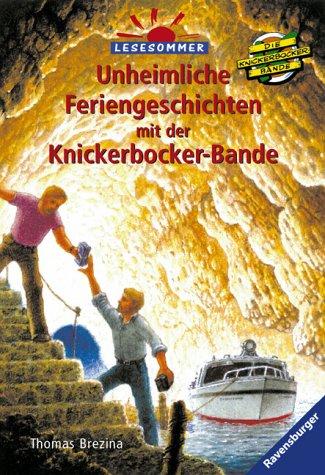 Cover for Unheimliche Feriengeschichten mit der Knickerbocker- Bande.