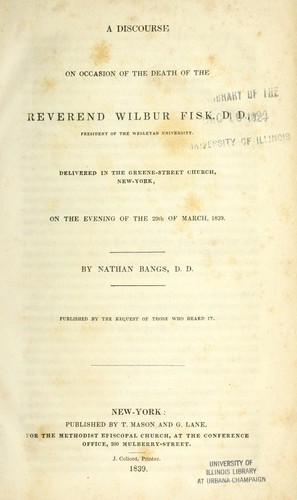 Cover for A discourse on occasion of the death of the Reverend Wilbur Fisk, D.D., president of the Wesleyan University