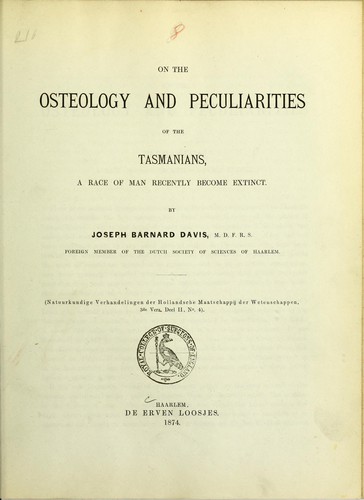 Cover for On the osteology and peculiarities of the Tasmanians, a race of man recently become extinct