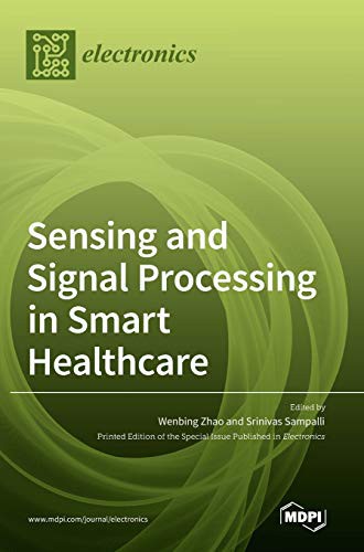 Cover for Sensing and Signal Processing in Smart Healthcare