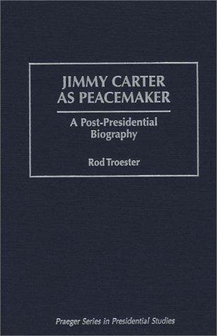 Cover for Jimmy Carter as peacemaker