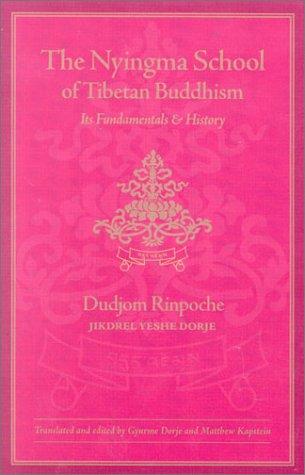 Cover for The Nyingma school of Tibetan Buddhism, its fundamentals and history