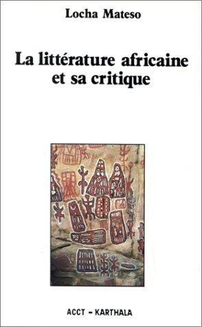 Cover for Littérature africaine et sa critique