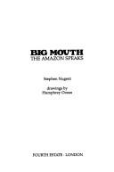 Cover for BIG MOUTH THE AMAZON SPEAKS