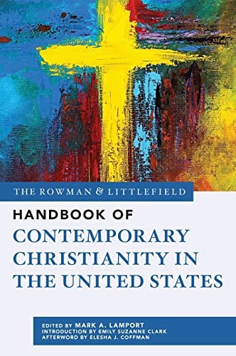 Cover for Rowman and Littlefield Handbook of Contemporary Christianity in the United States