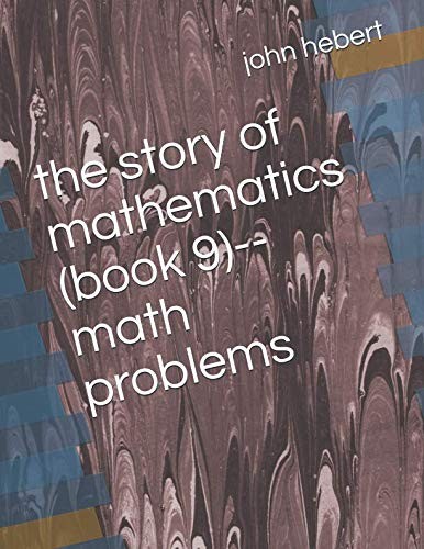 Cover for Story of Mathematics (book 9)--Math Problems