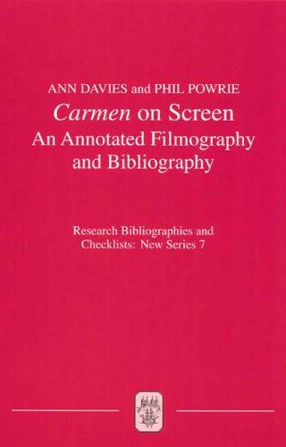 Cover for Carmen on Screen: An Annotated Filmography and Bibliography (Research Bibliographies and Checklists: New Series)