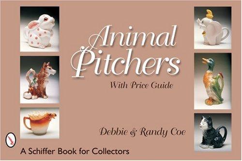Cover for Animal Pitchers (Schiffer Book for Collectors)