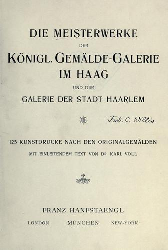 Cover for Die Meisterwerke der Königl. Gemälde-Galerie im Haag und der Galerie der Stadt Haarlem