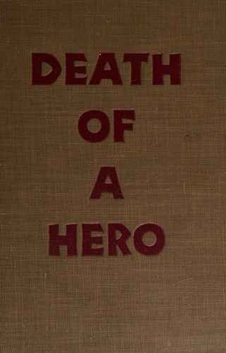 Cover for Death of a hero, a novel
