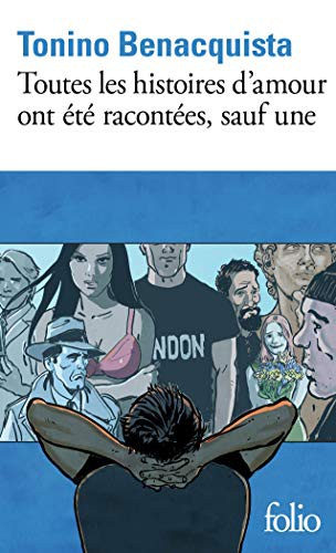 Cover for Toutes les histoires d'amour ont été racontées, sauf une