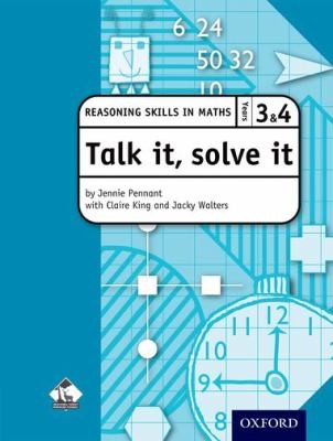 Cover for Talk it Solve it  Reasoning Skills in Maths Yrs 3  4