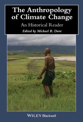 Cover for The Anthropology Of Climate Change An Historical Reader