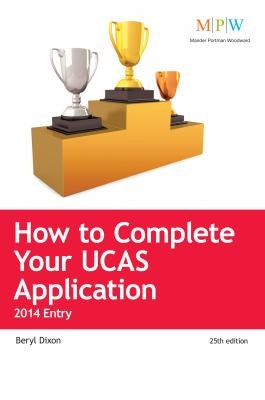 Cover for How To Complete Your Ucas Application 2014 Entry