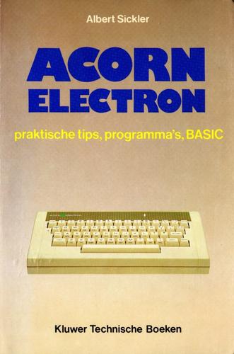 Cover for Acorn Electron: Praktische Tips, Programm's, BASIC