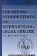 Cover for Trilateral Perspectives on International Legal Issues