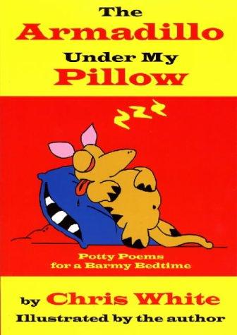 Cover for The Armadillo Under My Pillow