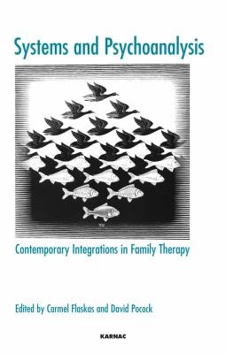Cover for Systems And Psychoanalysis Contemporary Integrations In Family Therapy