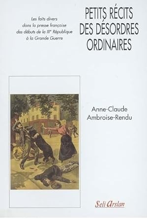 Cover for Petits récits des désordres ordinaires