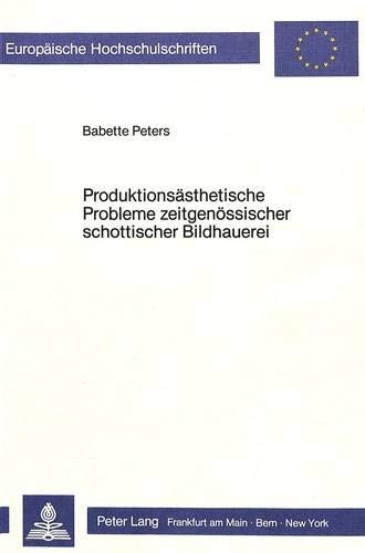 Cover for Produktionsästhetische Probleme zeitgenössischer schottischer Bildhauerei