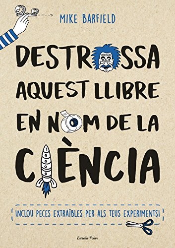 Cover for Destrossa aquest llibre en nom de la ciència