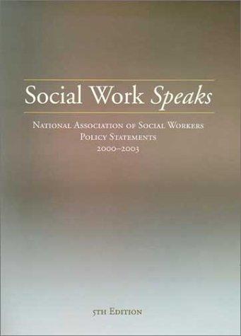 Cover for Social Work Speaks: National Association of Social Workers Policy Statements 2000-2003 (Social Work Speaks: National Association of Social Workers Policy Statements)