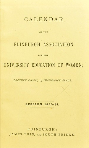 Cover for Calendar of the Edinburgh Association for the University Education of Women, lecture rooms, 15 Shandwick Place. Session 1890-91