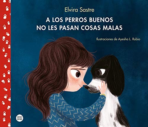 Cover for A los perros buenos no les pasan cosas malas
