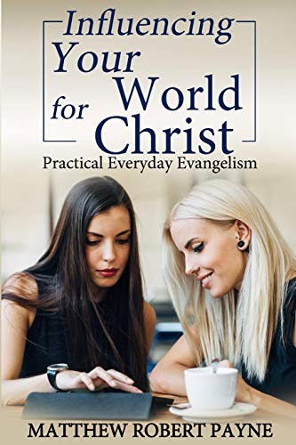 Cover for Influencing Your World FOR Christ