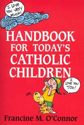 Cover for Handbook for Today's Catholic Children