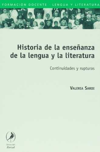 Cover for Historia de la ensenanza de la lengua y la literatura