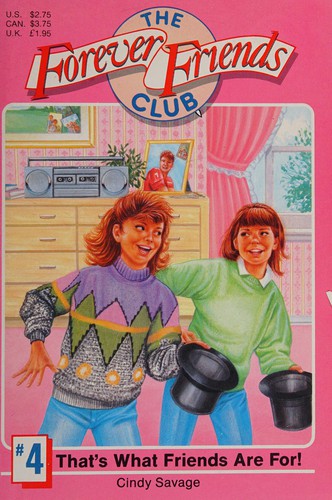 Cover for That's What Friends Are for (Forever Friends Club, #4)