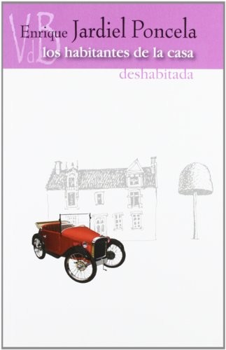 Cover for Los habitantes de la casa deshabitada