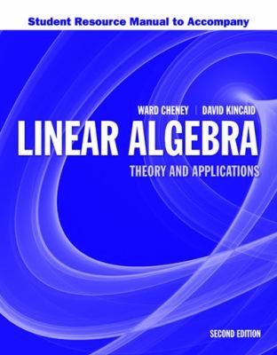 Cover for Student Resource Manual To Accompany Second Edition Linear Algebra Theory And Applications