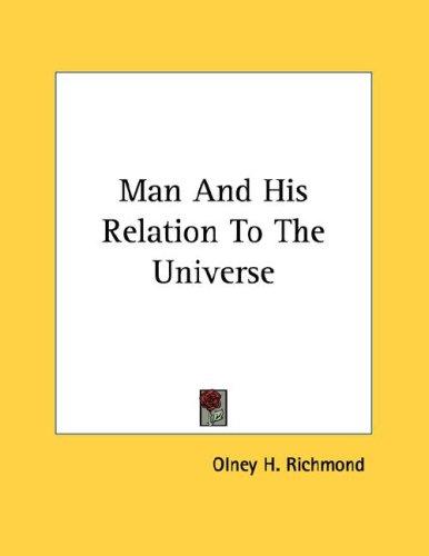 Cover for Man And His Relation To The Universe