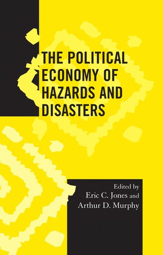 Cover for The political economy of hazards and disasters