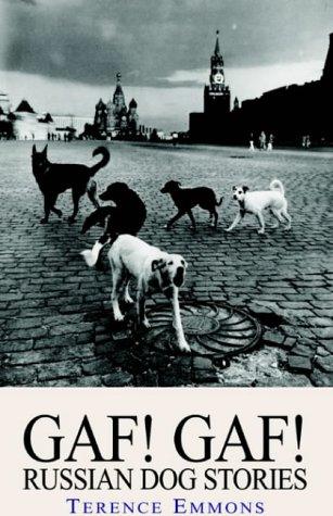 Cover for GAF!  GAF!   Russian Dog Stories
