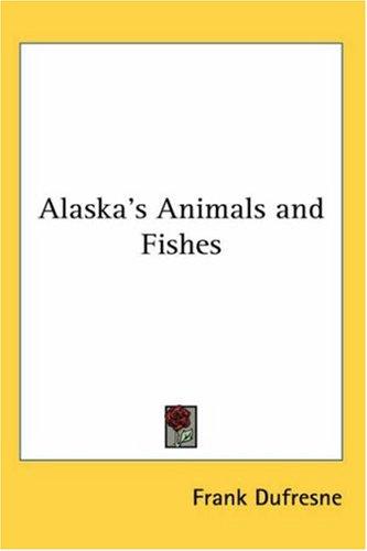 Cover for Alaska's Animals and Fishes