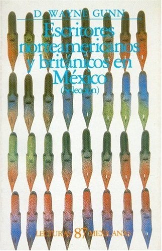 Cover for Escritores norteamericanos y británicos en México
