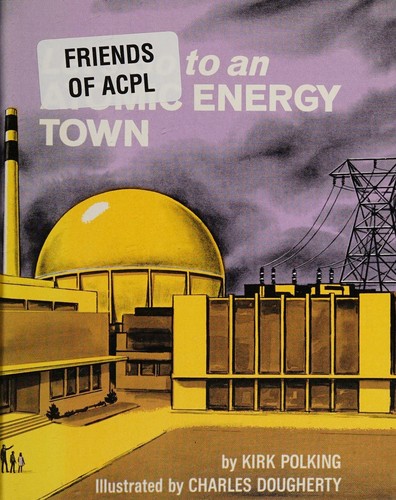 Cover for Let's go to an atomic energy town (Let's go series)