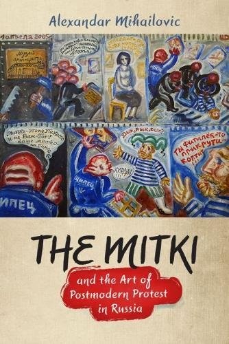 Cover for The Mitki and the Art of Postmodern Protest in Russia
