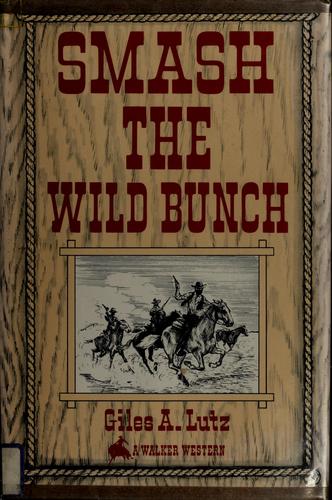Cover for Smash the wild bunch